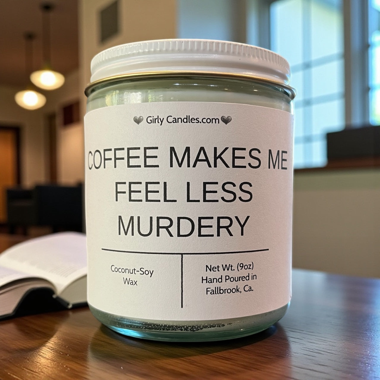 Coffee Makes Me Feel Less Murdery