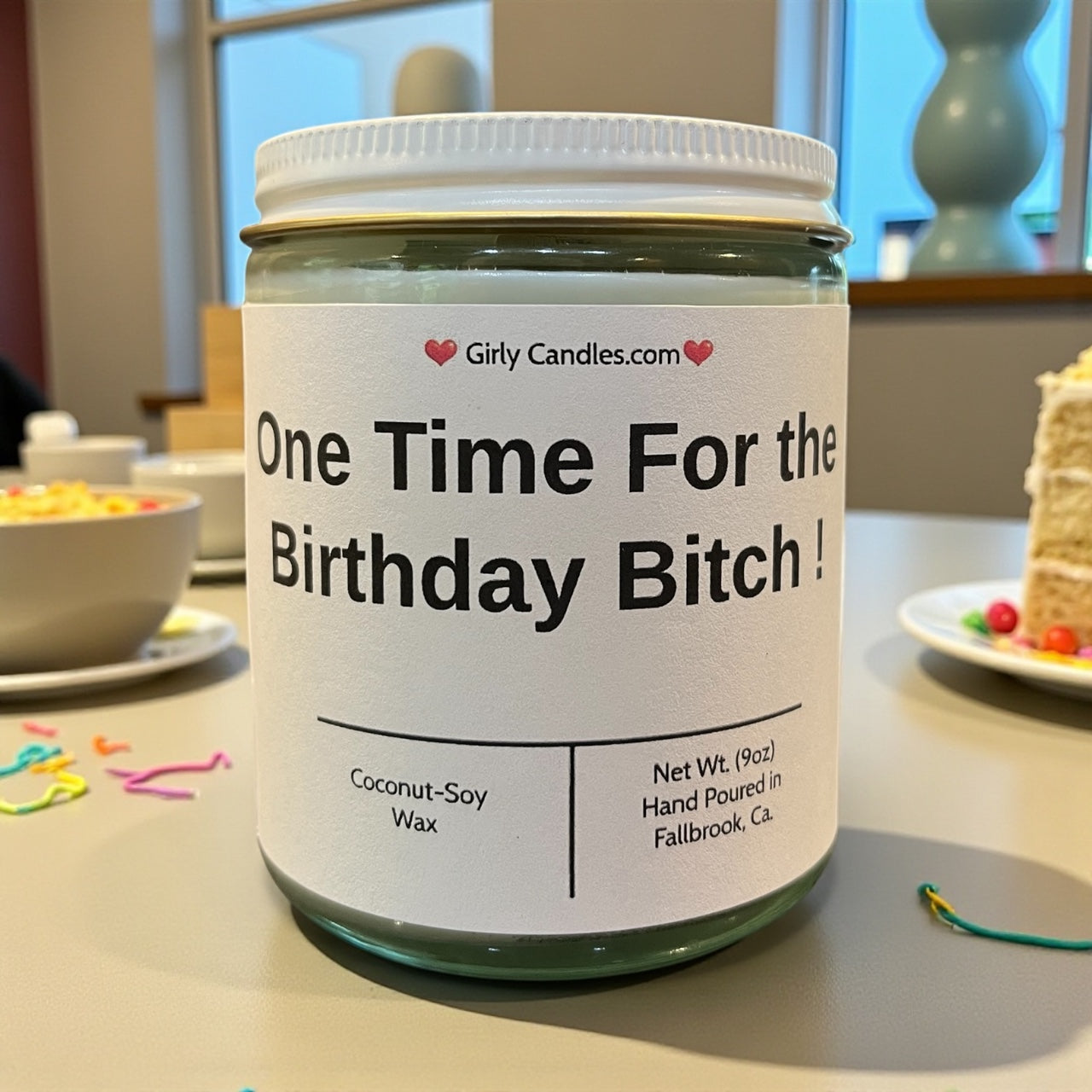 One Time For The Birthday Bitch
