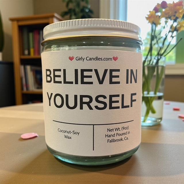 Believe In Yourself