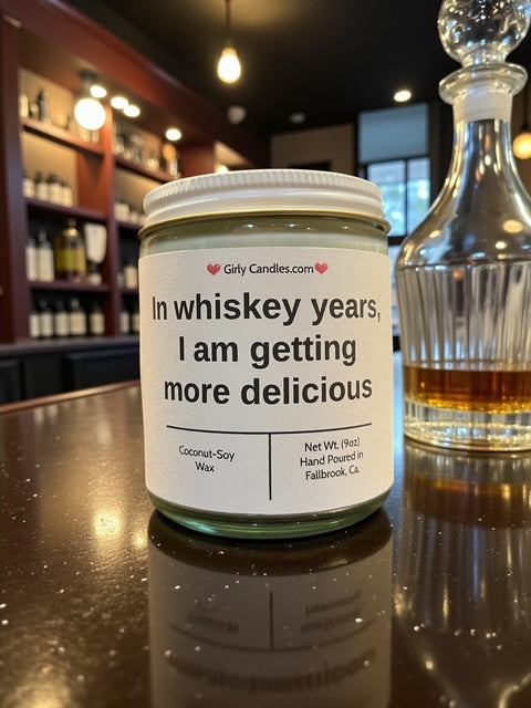 In whiskey years, I am getting more delicious