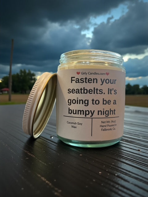 Fasten your seatbelts.  It's going to be a bump night