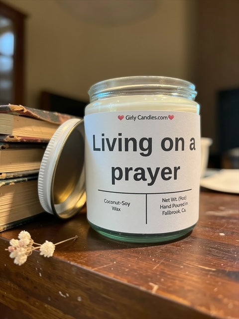 Living on a prayer