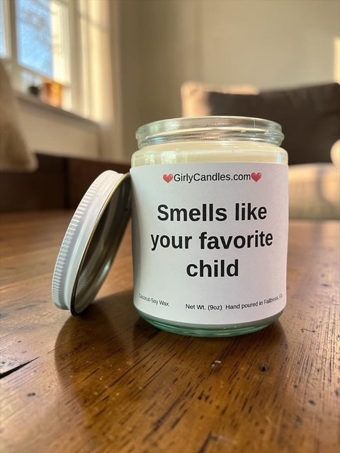 Smells like your favorite child