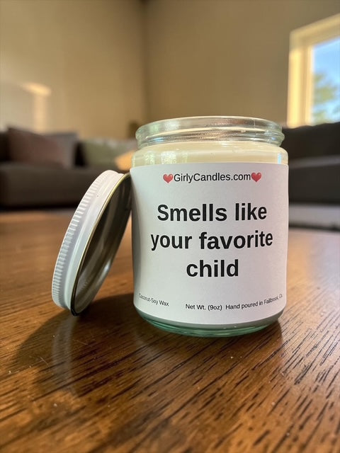 Smells like your favorite child