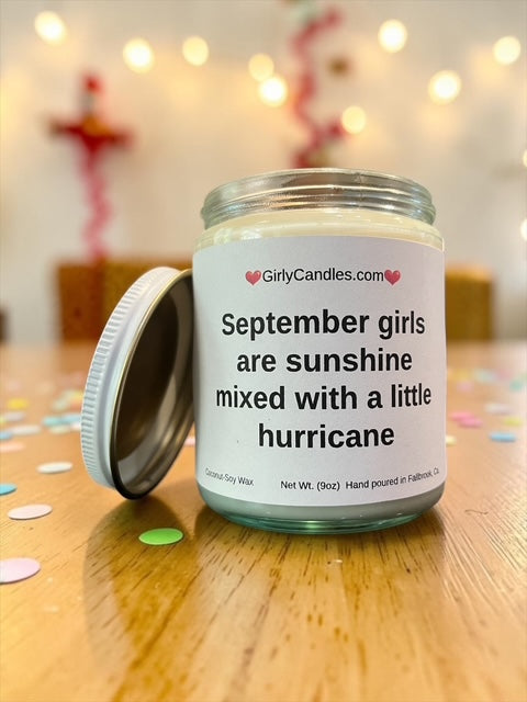 September girls are sunshine mixed with a little hurricane