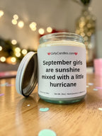 September girls are sunshine mixed with a little hurricane