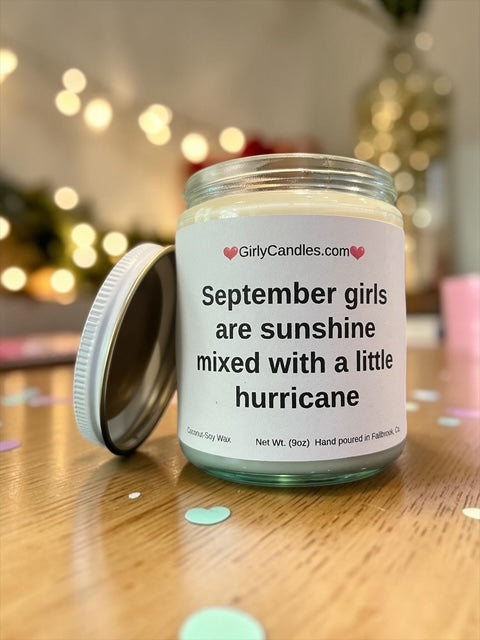 September girls are sunshine mixed with a little hurricane