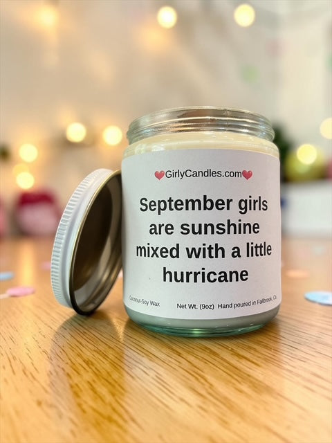 September girls are sunshine mixed with a little hurricane