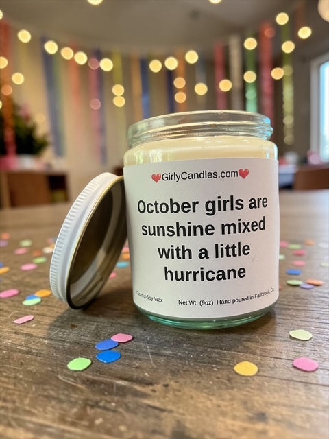 October girls are sunshine mixed with a little hurricane