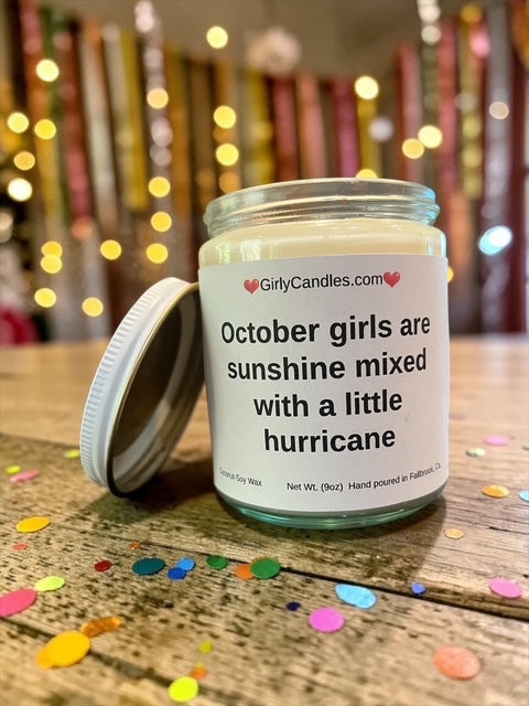 October girls are sunshine mixed with a little hurricane
