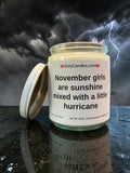 November girls are sunshine mixed with a little hurricane