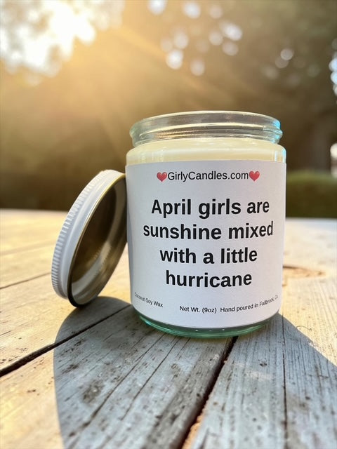 April girls are sunshine mixed with a little hurricane