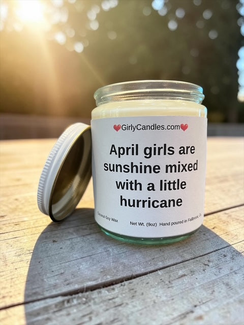 April girls are sunshine mixed with a little hurricane