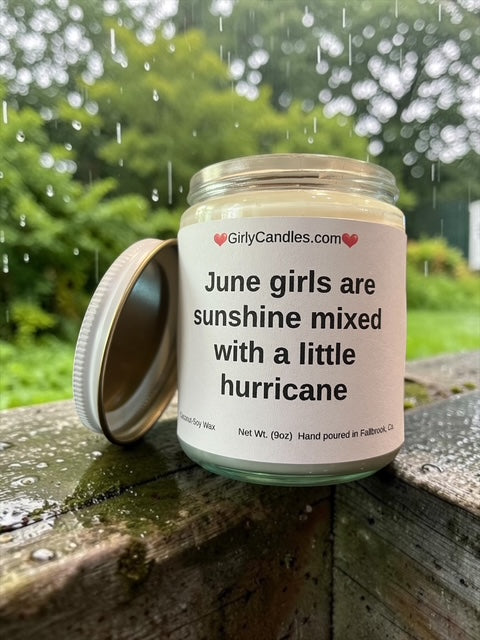 June girls are sunshine mixed with a little hurricane