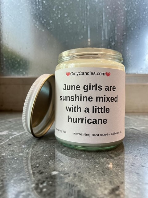 June girls are sunshine mixed with a little hurricane