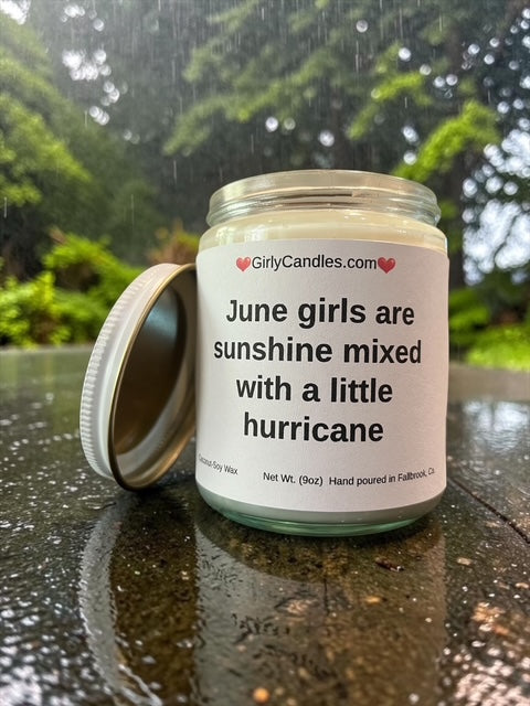 June girls are sunshine mixed with a little hurricane