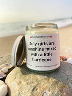 July girls are sunshine mixed with a little hurricane