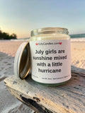 July girls are sunshine mixed with a little hurricane