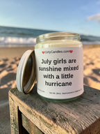 July girls are sunshine mixed with a little hurricane