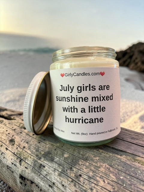 July girls are sunshine mixed with a little hurricane