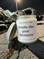 Smells like poor decisions
