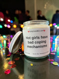 Hot girls have bad coping mechanisms