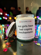 Hot girls have bad coping mechanisms