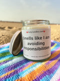 Smells like I am avoiding responsibilities