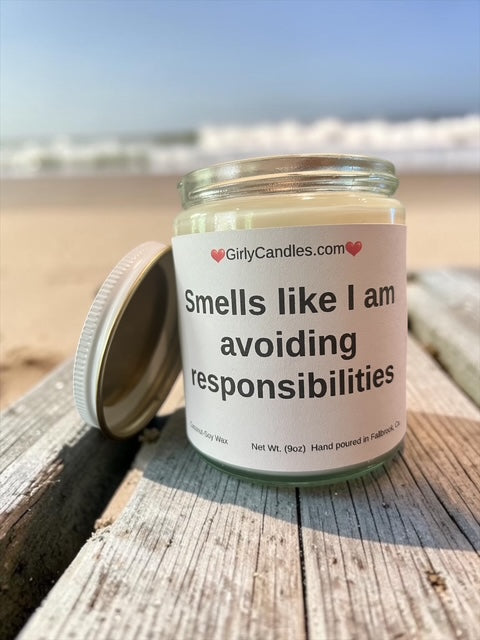 Smells like I am avoiding responsibilities