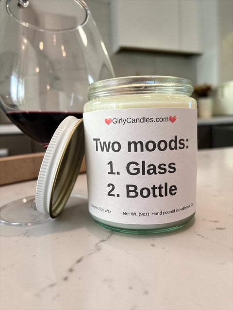 Two moods:  1.  Glass  2.  Bottle