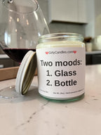 Two moods:  1.  Glass  2.  Bottle