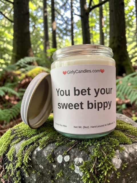 You bet your sweet bippy