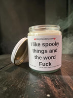 I like spooky things and the word F*ck