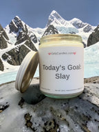 Today's Goal:  Slay / Girly Candles