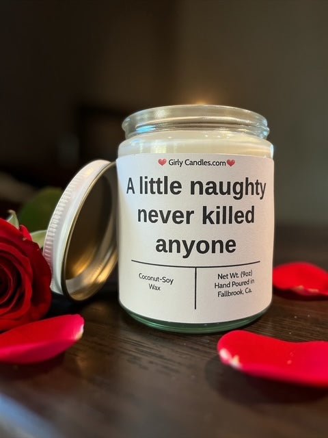 A little naughty never killed anyone - Girly Candles