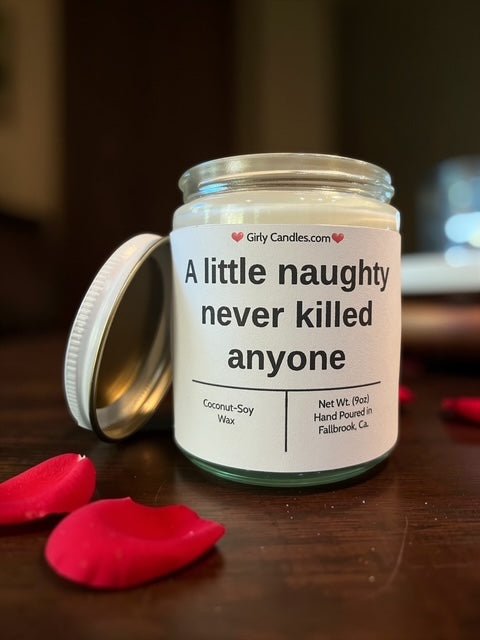 A little naughty never killed anyone - Girly Candles