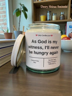As God is my witness, I'll never be hungry again - Girly Candles