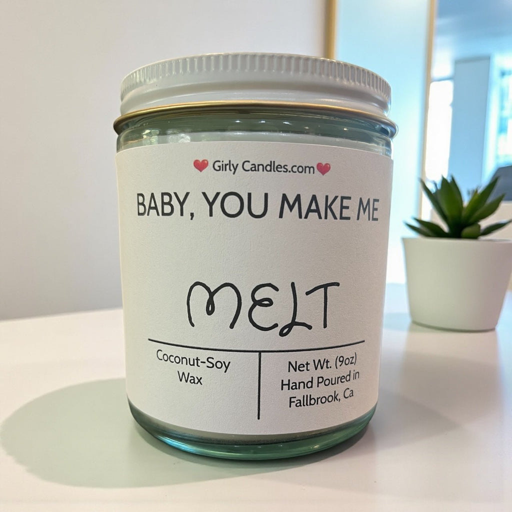 Baby You Make Me Melt - Girly Candles