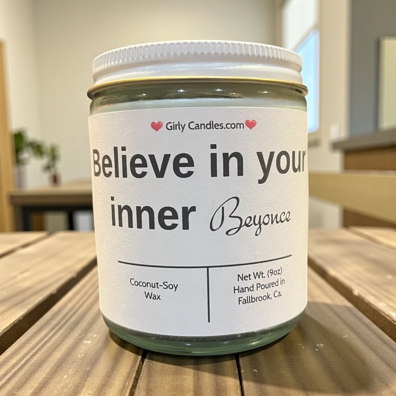 Believe In Your Inner Beyonce - Girly Candles
