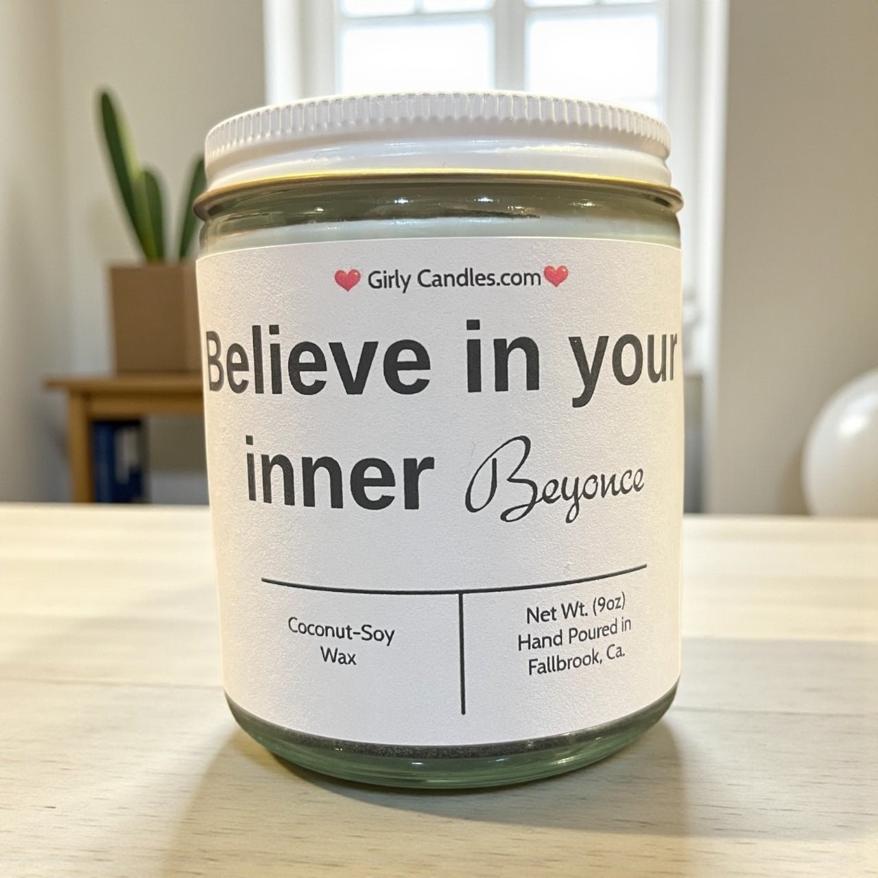 Believe In Your Inner Beyonce - Girly Candles