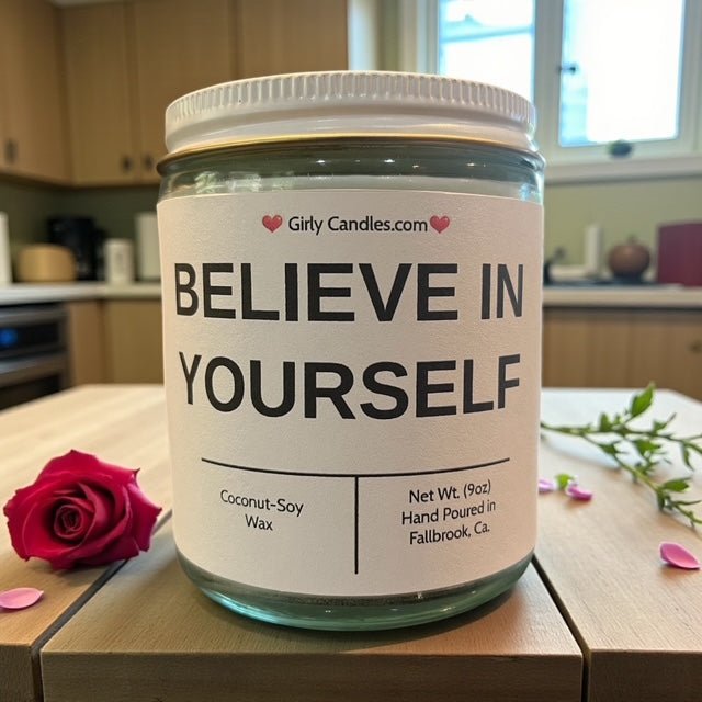 Believe In Yourself - Girly Candles