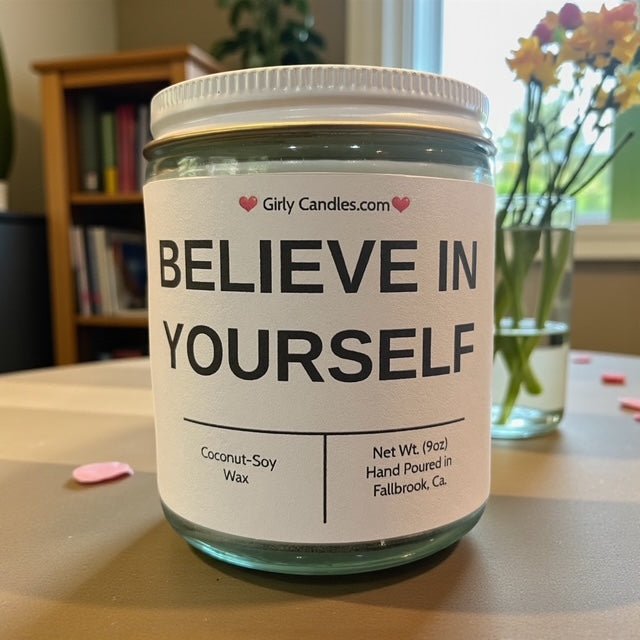 Believe In Yourself - Girly Candles