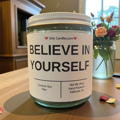 Believe In Yourself - Girly Candles