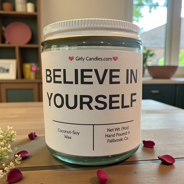 Believe In Yourself - Girly Candles