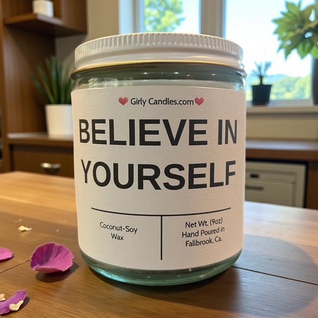 Believe In Yourself - Girly Candles