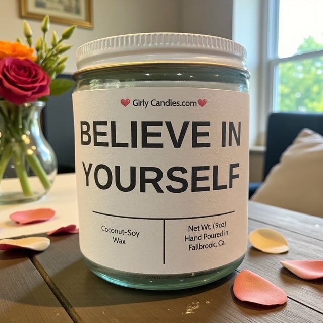 Believe In Yourself - Girly Candles