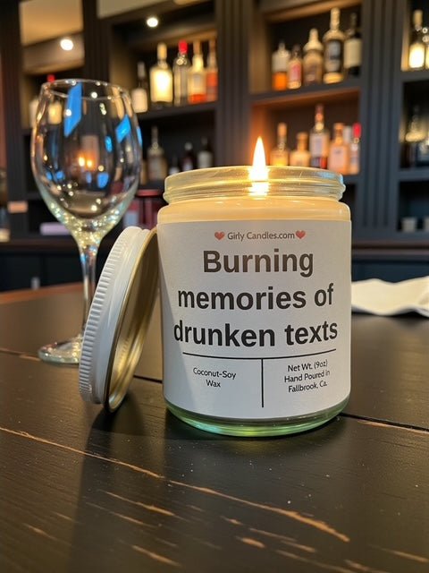 Burning memories of drunken texts - Girly Candles