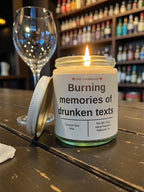 Burning memories of drunken texts - Girly Candles