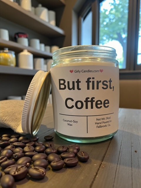 But first, Coffee - Girly Candles
