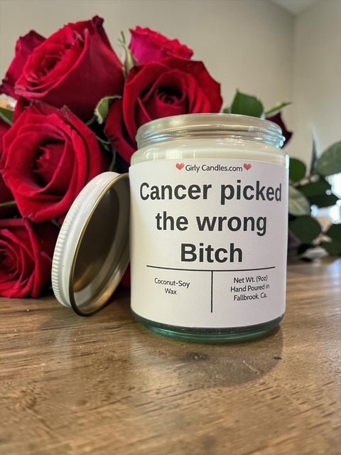 Cancer picked the wrong Bitch - Girly Candles